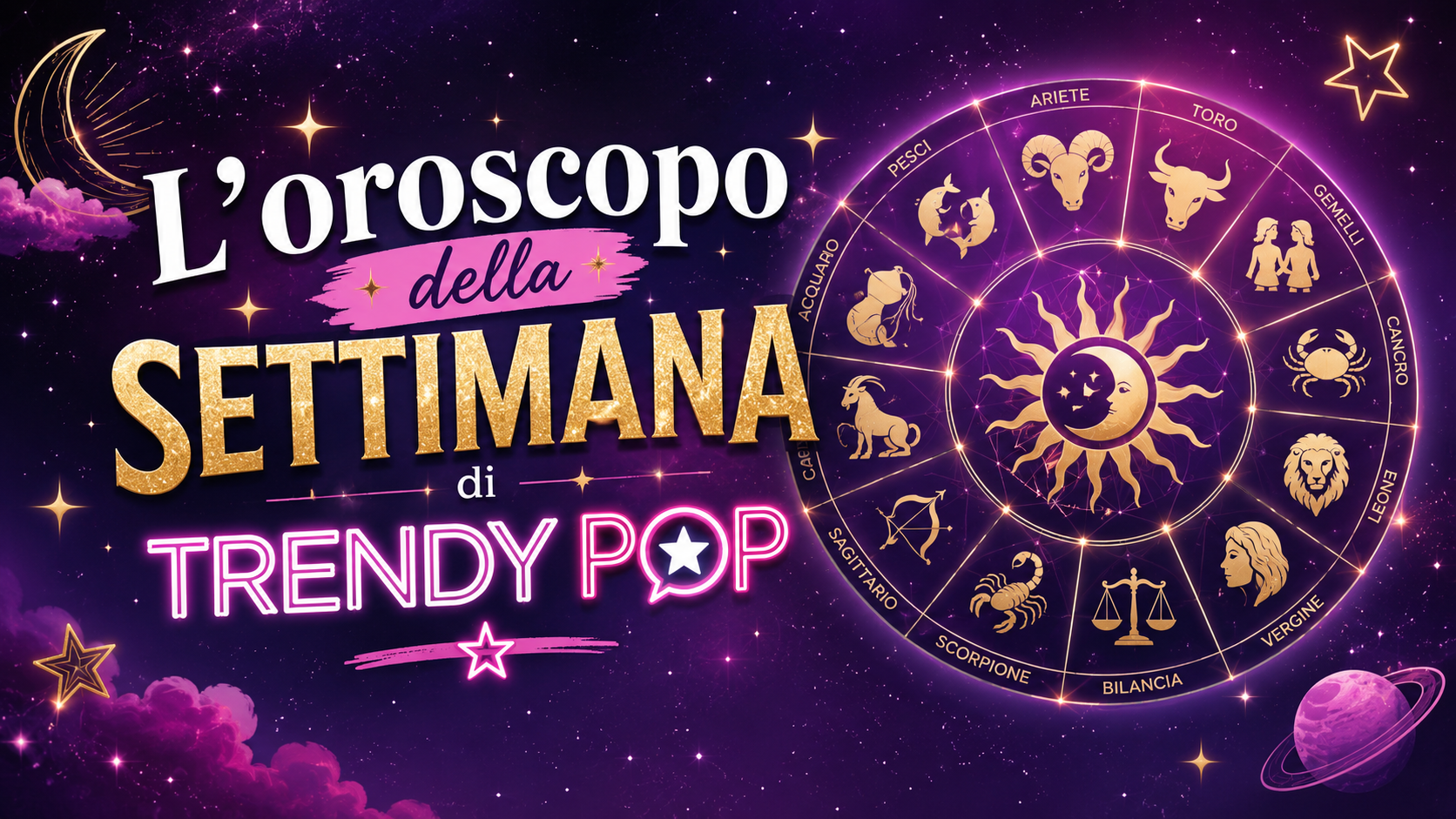 Oroscopo della settimana di TrendyPop