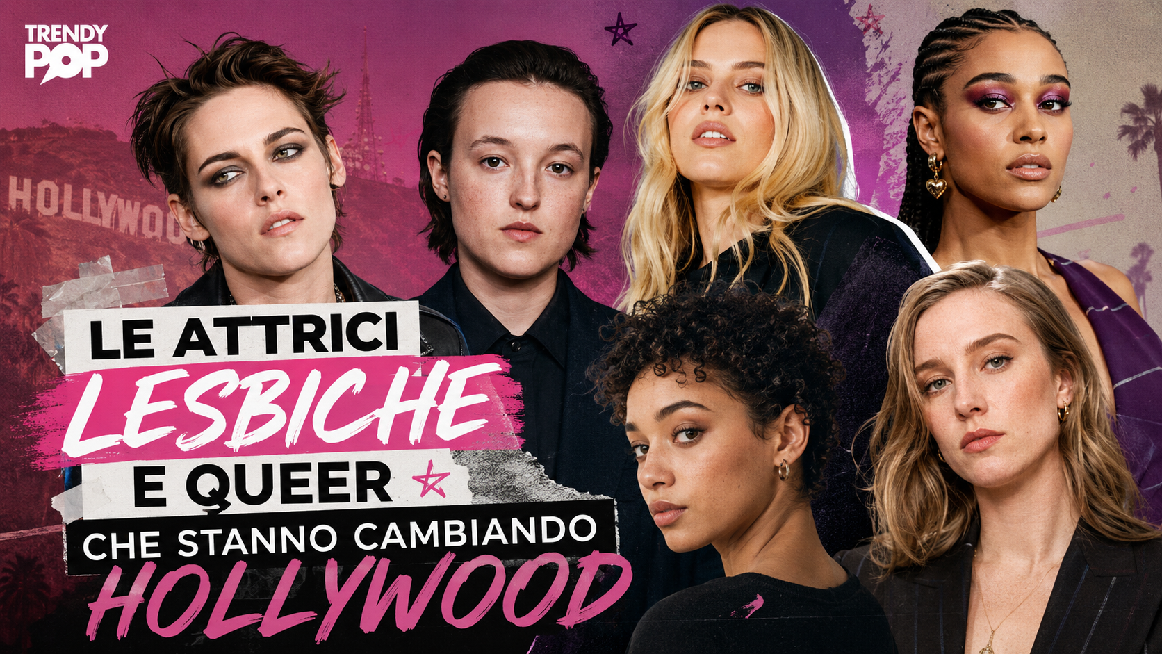Le attrici lesbiche e queer che stanno cambiando Hollywood